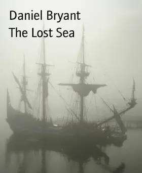 Bryant |  The Lost Sea | eBook | Sack Fachmedien