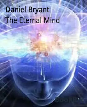 Bryant |  The Eternal Mind | eBook | Sack Fachmedien