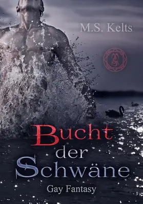 Kelts |  Bucht der Schwäne | eBook | Sack Fachmedien