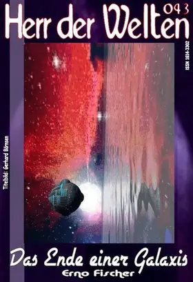 Fischer |  HERR DER WELTEN 043: Das Ende einer Galaxis | eBook | Sack Fachmedien