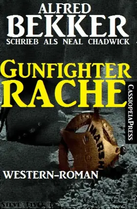 Bekker / Chadwick |  Gunfighter-Rache: Western | eBook | Sack Fachmedien