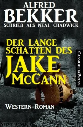 Bekker / Chadwick |  Der lange Schatten des Jake McCann: Western | eBook | Sack Fachmedien