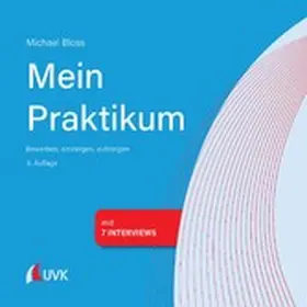 Bloss |  Mein Praktikum - bewerben, einsteigen, aufsteigen | eBook | Sack Fachmedien