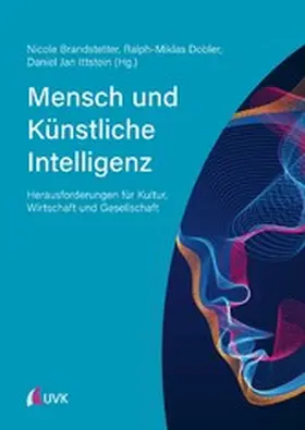Brandstetter / Dobler / Ittstein | Mensch und Künstliche Intelligenz | E-Book | www.sack.de