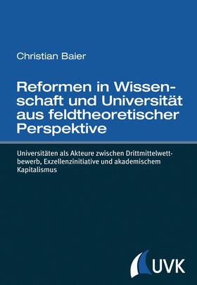 Baier / Linne / Karnath | Reformen in Wissenschaft und Universität aus feldtheoretischer Perspektive | E-Book | sack.de