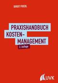 Friedl |  Praxishandbuch Kostenmanagement | eBook | Sack Fachmedien