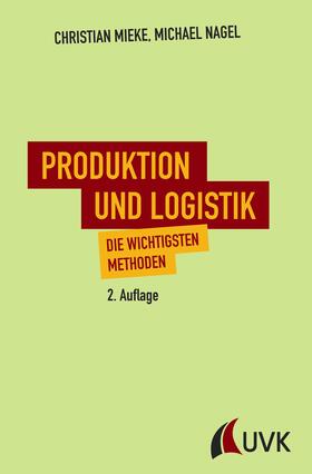 Nagel / Mieke | Produktion und Logistik | E-Book | sack.de