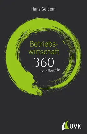 Geldern |  Betriebswirtschaft: 360 Grundbegriffe kurz erklärt | eBook | Sack Fachmedien