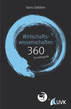 Geldern |  Wirtschaftswissenschaften: 360 Grundbegriffe kurz erklärt | eBook | Sack Fachmedien
