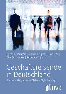 Weis / Eisenstein / Reif |  Geschäftsreisende in Deutschland | eBook | Sack Fachmedien