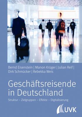 Weis / Eisenstein / Reif | Geschäftsreisende in Deutschland | E-Book | sack.de