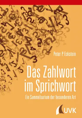 Eckstein |  Das Zahlwort im Sprichwort | eBook | Sack Fachmedien