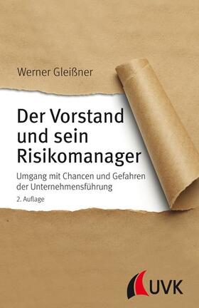 Gleißner | Der Vorstand und sein Risikomanager | E-Book | sack.de