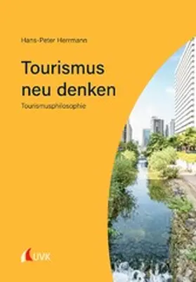 Herrmann |  Tourismus neu denken | eBook | Sack Fachmedien
