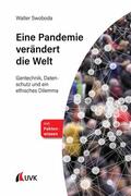 Swoboda |  Eine Pandemie verändert die Welt | eBook | Sack Fachmedien