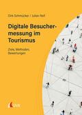 Schmücker / Reif |  Digitale Besuchermessung im Tourismus | eBook | Sack Fachmedien