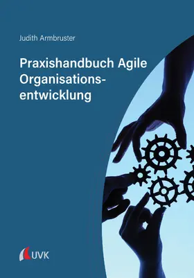 Armbruster | Praxishandbuch Agile Organisationsentwicklung | E-Book | sack.de