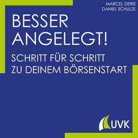 Deris / Schulze | Deris, M: Besser angelegt! | Buch | 978-3-7398-3003-2 | sack.de