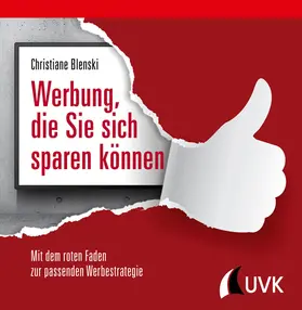 Blenski |  Werbung, die Sie sich sparen können | Buch |  Sack Fachmedien