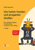 Gaspardo |  Von harten Hunden und arroganten Giraffen | Buch |  Sack Fachmedien