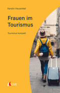 Heuwinkel |  Heuwinkel, K: Frauen im Tourismus | Buch |  Sack Fachmedien