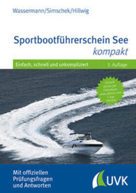 Wassermann / Simschek / Hillwig | Wassermann, M: Sportbootführerschein See kompakt | Buch | 978-3-7398-3100-8 | sack.de
