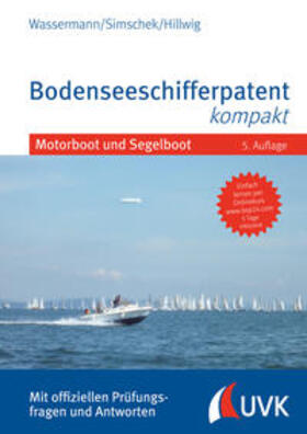 Wassermann / Simschek / Hillwig | Wassermann, M: Bodenseeschifferpatent kompakt | Buch | 978-3-7398-3102-2 | sack.de
