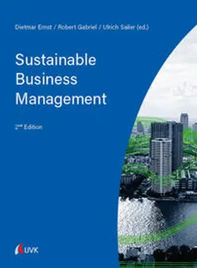 Ernst / Sailer / Gabriel | Sustainable Business Management | Buch | 978-3-7398-3201-2 | sack.de