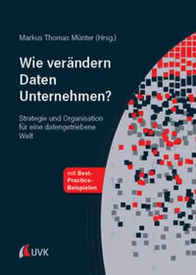 Münter |  Wie verändern Daten Unternehmen? | Buch |  Sack Fachmedien