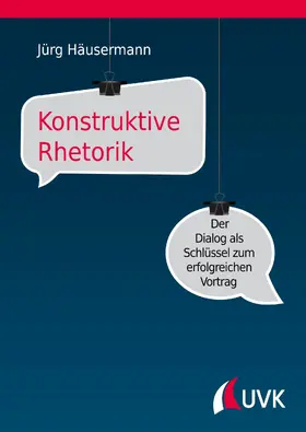 Häusermann |  Konstruktive Rhetorik | eBook | Sack Fachmedien