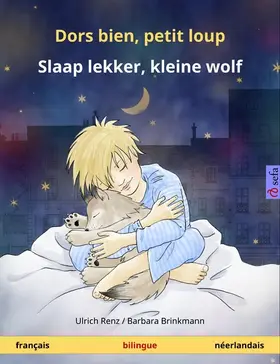 Renz |  Dors bien, petit loup - Slaap lekker, kleine wolf (français - néerlandais) | eBook | Sack Fachmedien