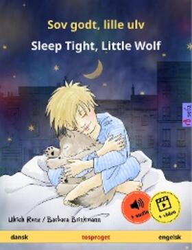 Renz | Sov godt, lille ulv – Sleep Tight, Little Wolf (dansk – engelsk) | E-Book | sack.de