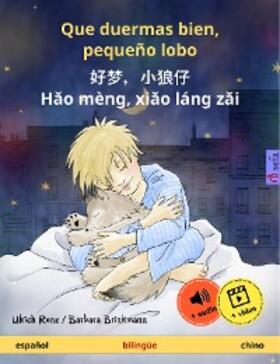 Renz |  Que duermas bien, pequeño lobo - ¿¿,¿¿¿ - Hao mèng, xiao láng zai (español - chino) | eBook | Sack Fachmedien