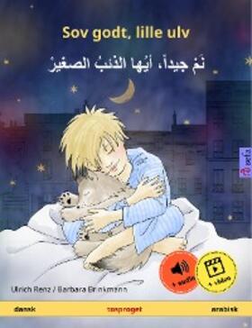 Renz |  Sov godt, lille ulv – ?? ?????? ???? ?????? ??????? (dansk – arabisk) | eBook | Sack Fachmedien