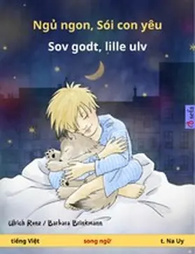 Renz |  Ng¿ ngon, Sói con yêu - Sov godt, lille ulv (ti¿ng Vi¿t - t. Na Uy) | eBook | Sack Fachmedien