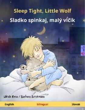 Renz |  Sleep Tight, Little Wolf - Sladko spinkaj, malý vlcik (English - Slovak) | eBook | Sack Fachmedien