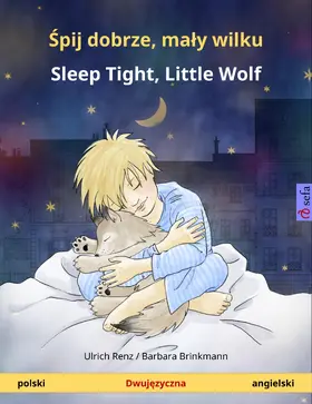 Renz |  Spij dobrze, maly wilku - Sleep Tight, Little Wolf (polski - angielski) | eBook | Sack Fachmedien