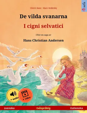 Renz |  De vilda svanarna - I cigni selvatici (svenska - italienska) | eBook | Sack Fachmedien