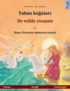 Renz | Yaban kugulari - De wilde zwanen (Türkçe - Felemenkçe) | E-Book | www.sack.de