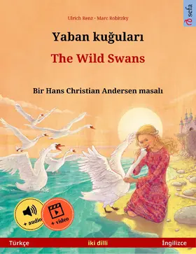 Renz |  Yaban kugulari - The Wild Swans (Türkçe - Ingilizce) | eBook | Sack Fachmedien