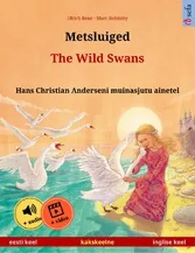 Renz |  Metsluiged - The Wild Swans (eesti keel - inglise keel) | eBook | Sack Fachmedien