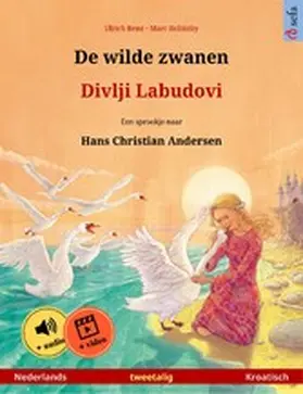 Renz |  De wilde zwanen - Divlji Labudovi (Nederlands - Kroatisch) | eBook | Sack Fachmedien