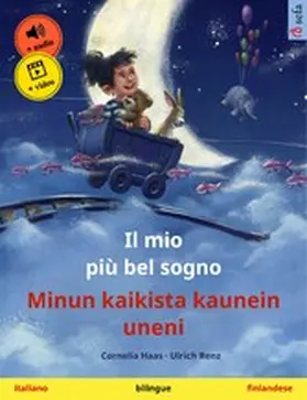 Haas |  Il mio più bel sogno - Minun kaikista kaunein uneni (italiano - finlandese) | eBook | Sack Fachmedien