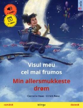 Haas |  Visul meu cel mai frumos - Min allersmukkeste drøm (româna - daneza) | eBook | Sack Fachmedien