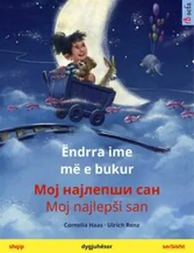 Haas |  Ëndrra ime më e bukur - Moy naylepshi san (shqip - serbisht) | eBook | Sack Fachmedien