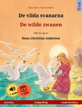 Renz |  De vilda svanarna - De wilde zwanen (svenska - nederländska) | eBook | Sack Fachmedien