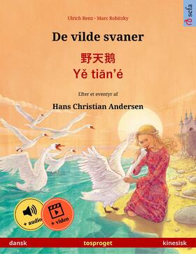 Renz |  De vilde svaner – ??? · Ye tian'é (dansk – kinesisk) | eBook | Sack Fachmedien