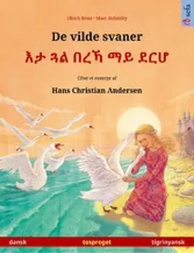 Renz |  De vilde svaner - ¿¿ ¿¿ ¿¿¿ ¿¿ ¿¿¿ (dansk - tigrinyansk) | eBook | Sack Fachmedien