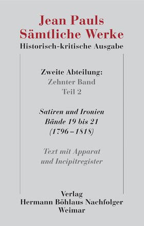 Paul / Pfotenhauer / Wirtz | Jean Pauls Sämtliche Werke. Historisch-kritische Ausgabe | Buch | 978-3-7400-0831-4 | sack.de