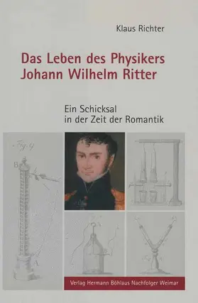 Richter |  Das Leben des Physikers Johann Wilhelm Ritter | Buch |  Sack Fachmedien